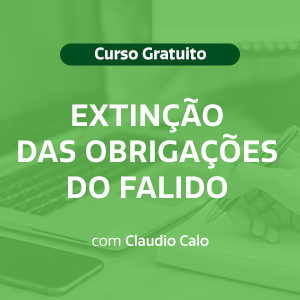 Extinção das Obrigações do Falido 