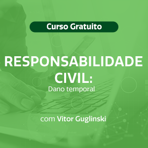 Responsabilidade Civil- Dano temporal