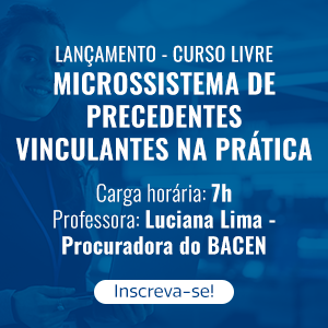 MICROSSISTEMA DE PRECEDENTES VINCULANTES NA PRÁTICA 