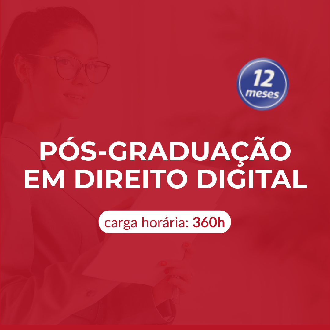PÓS-GRADUAÇÃO EM DIREITO DIGITAL-12meses