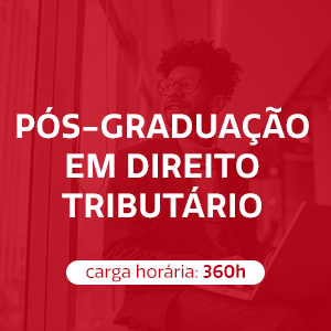 PÓS-GRADUAÇÃO EM DIREITO TRIBUTÁRIO - 18 meses