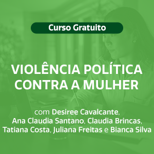 Violência Política contra a Mulher