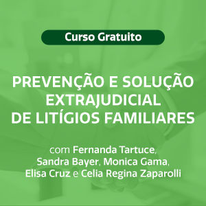 Prevenção e solução extrajudicial de litígios familiares