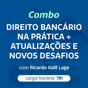 COMBO: DIREITO BANCÁRIO NA PRÁTICA + ATUALIZAÇÕES E NOVOS DESAFIOS