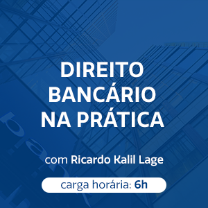 DIREITO BANCÁRIO NA PRÁTICA