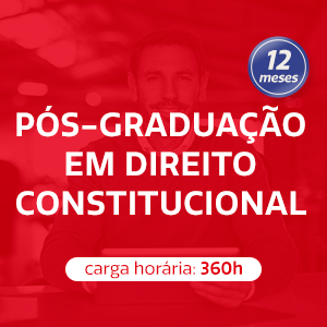 PÓS-GRADUAÇÃO EM DIREITO CONSTITUCIONAL - 12 meses