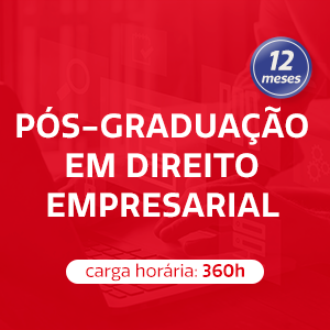 PÓS-GRADUAÇÃO EM DIREITO EMPRESARIAL - 12 meses